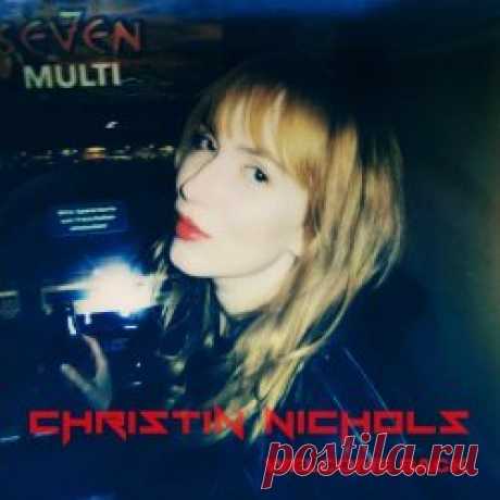 Christin Nichols - Welcome Back (2024) [Single] Artist: Christin Nichols Album: Welcome Back Year: 2024 Country: Germany Style: Post-Punk, Electropunk