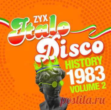 VA - ZYX Italo Disco History: 1983 Vol. 2 (2025) 320kbps / FLAC