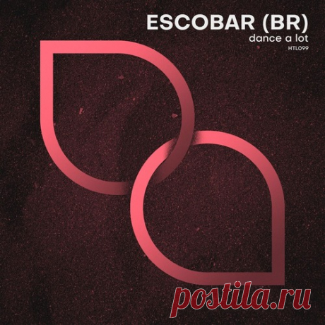 Escobar (BR) – Dance a Lot [HTL099] Sharing-DB.club