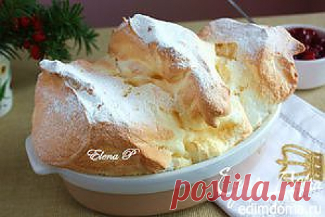 Зальцбургский нокерльн | Кулинарные рецепты от «Едим дома!»