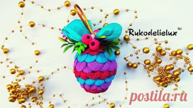 Шишки из фоамирана: мастер-класс новогодних поделок своими руками