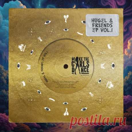 Hugel - Hugel & Friends Ep Vol. 1 free download mp3 music 320kbps