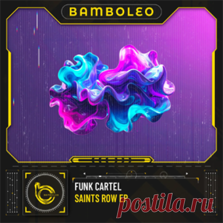 Funk Cartel - Saints Row EP | 4DJsonline.com