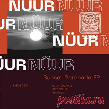 Nüur – Sunset Serenade EP [SHNG255]