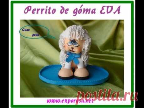 Perrito de góma EVA