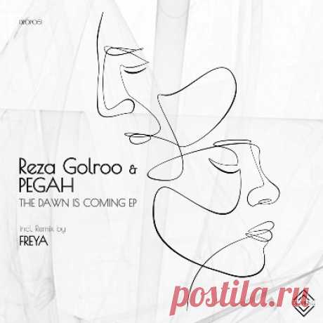 Reza Golroo &amp; PEGAH – The Dawn Is Coming - psytrancemix.com