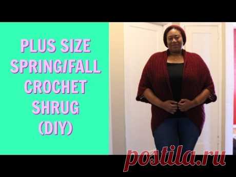 PLUS SIZE SPRING/FALL CROCHET SHRUG (DIY)| Jackie1113