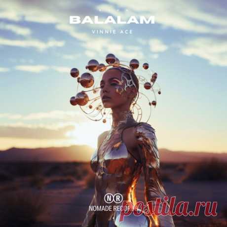 Download Vinnie Ace - Balalam Label Nomade Records (DE) Styles Melodic House & Techno Date 2025-01-31 Catalog # N521 Length 9:50 Tracks 2
