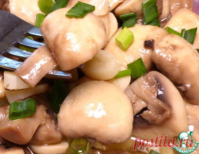 Маринованные шампиньоны – кулинарный рецепт