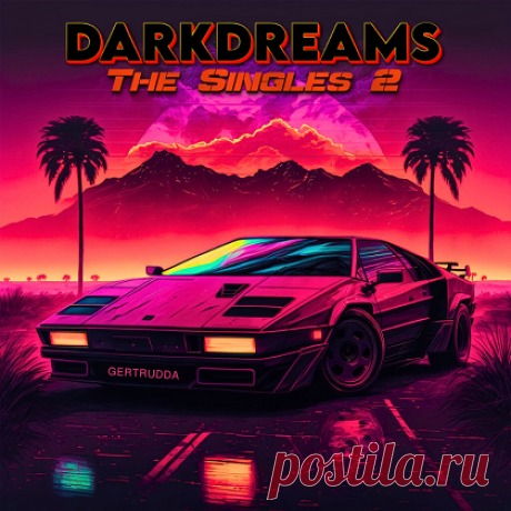 Download DARKDREAMS - The Singles 2 (2025) Format: MP3, tracks, 320kbps Year of release: 2025 Country: Brazil Genre: Synthwave, Retrowave, Outrun, Darksynth, Chillwave, Electronic Duration: 01:09:22