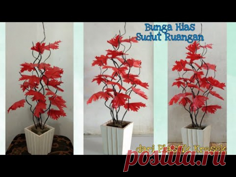 DIY Bunga Hias Sudut Ruangan Daun Maple dari plastik kresek- How to make flower with plastik bag