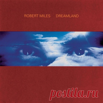 Robert Miles - Dreamland (1996/2019) DSD128 free download mp3 music 320kbps