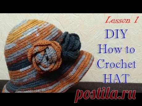 КАК ВЯЗАТЬ ШЛЯПУ КРЮЧКОМ МК 1 | DIY Crochet hat  - Lesson 1