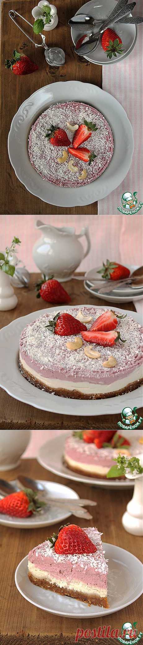 Клубничный &quot;чизкейк&quot; без сыра - кулинарный рецепт