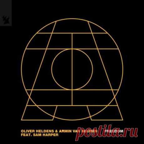 Armin van Buuren, Oliver Heldens, Sam Harper – Freedom