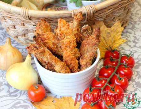Стрипсы из куриного филе – кулинарный рецепт