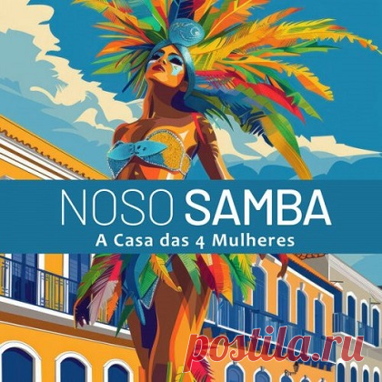 A Casa das 4 Mulheres - Nosso Samba (2025) Download Free on Musicvibez.News ,Album Daily A Casa das 4 Mulheres - Nosso Samba (2025)