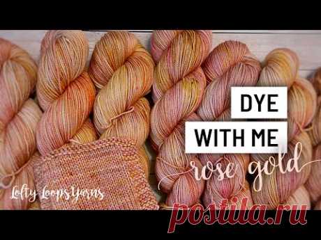 Dye with Me: Rose Gold | Lofty Loops Yarns | Hand Dyed Yarn | Speckled Yarn Dyeing