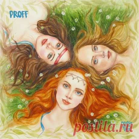 PROFF, Taisia Krasnopevtseva - Three Sisters free download mp3 music 320kbps