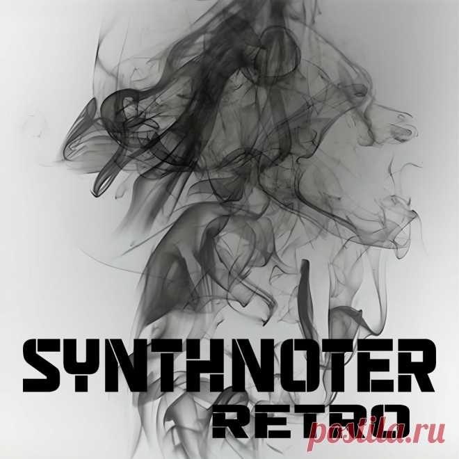Synthnoter - Retro (2024) 320kbps / FLAC