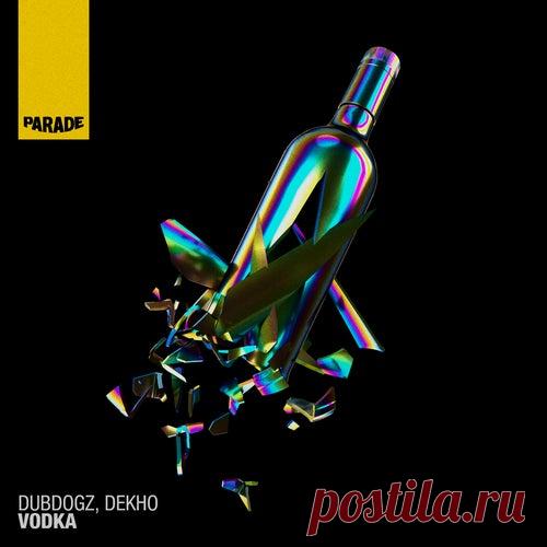 Dubdogz, Dekho (MX) - Vodka free download mp3 music 320kbps