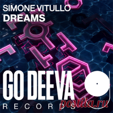 Simone Vitullo - Dreams | 4DJsonline.com