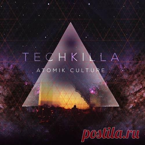 TechKilla - Atomik Culture