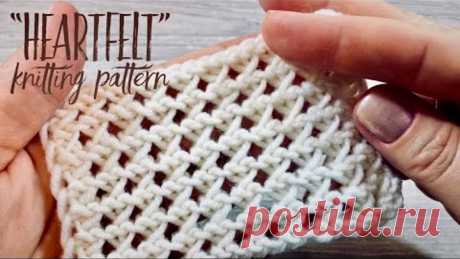 Вяжем очаровательный УЗОР СПИЦАМИ "Heartfelt" / CHARMING Knitting Pattern