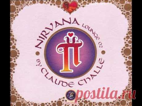 Nirvana Lounge Vol. 2 - by CLAUDE CHALLE (CD1)