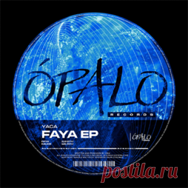 Yaca - Faya EP | 4DJsonline.com