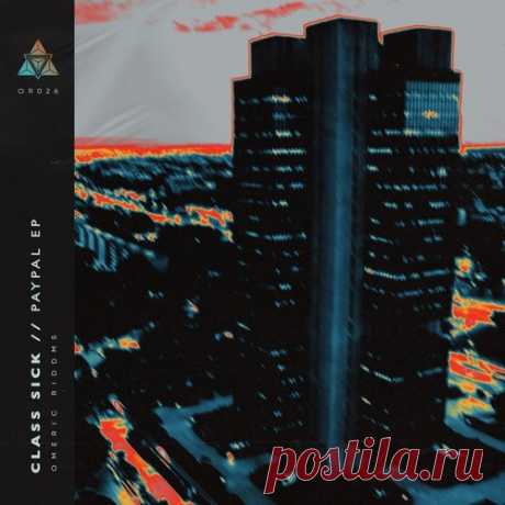 Class Sick – PayPal [OR027]