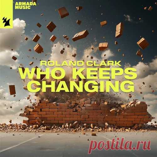 Roland Clark – Who Keeps Changing [ARMAS3284] Sharing-DB.club