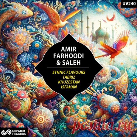 Amir Farhoodi &amp; Saleh – Ethnic Flavours [UV240]
