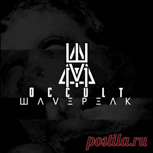Wavepeak - Occult (2025) [EP] Artist: Wavepeak Album: Occult Year: 2025 Country: USA Style: Industrial, Rhythmic Noise