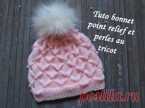 TUTO BONNET RELIEF ET PERLE AU TRICOT 3D with beads hat knitting GORRO CON PERLA DOS AGUJAS