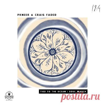 PKNeer, Craig Faded – Tied to the Ocean / Soul March