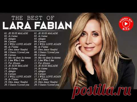 Lara Fabian Le Meilleur - Lara Fabian Greatest Hits - Lara Fabian Album Complet 2021