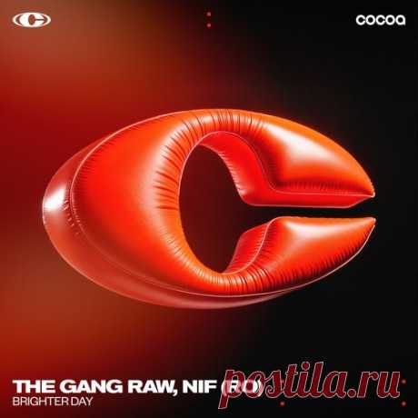 The Gang Raw, NIF (RO) – Brighter Day [COC144] Sharing-DB.club