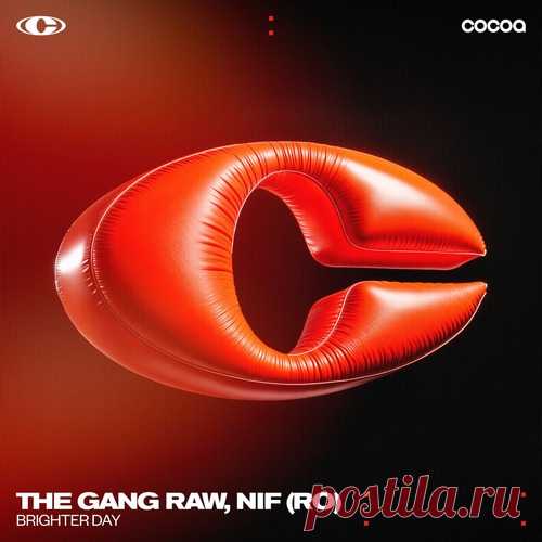 The Gang Raw, NIF (RO) – Brighter Day [COC144] Sharing-DB.club