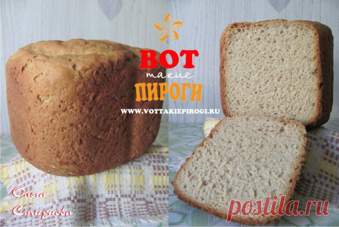 Ржаной хлеб на кефире.Рецепт для хлебопечки. | ВОТ ТАКИЕ ПИРОГИ