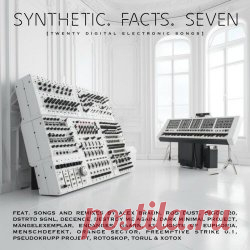 VA - Synthetic. Facts. Seven (2025) Artist: VA Album: Synthetic. Facts. Seven Year: 2025 Country: Germany Style: EBM, Industrial, Futurepop, Synthpop
