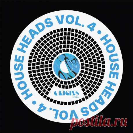 VA - House Heads Vol. 4 ORIGINS084 » MinimalFreaks.co