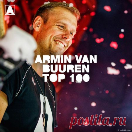 ARMIN VAN BUUREN — TOP 100 OCTOBER 2021 - 27 October 2021 - EDM TITAN TORRENT UK ONLY BEST MP3 FOR FREE IN 320Kbps (Скачать Музыку бесплатно).