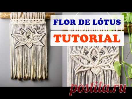PAINEL MACRAMÊ PASSO A PASSO FLOR DE LÓTUS EM MACRAMÊ - YouTube