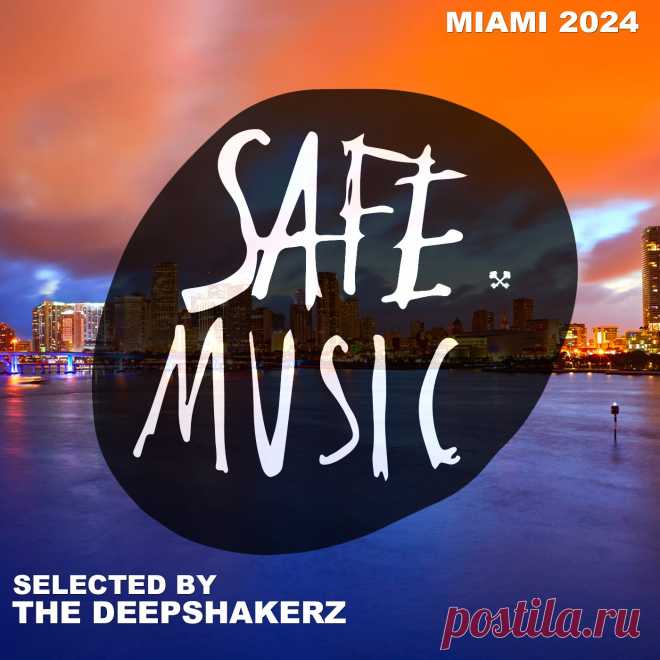 VA - Safe Miami 2024 (Selected By The Deepshakerz) SAFECOMP030 » MinimalFreaks.co