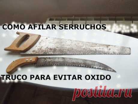 Cómo Afilar Serruchos | Truco para evitar óxido de herramientas