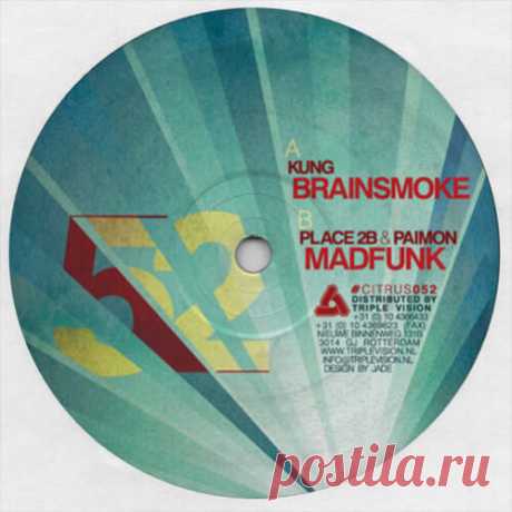 Kung / Place 2B & Paimon - Brainsmoke / Madfunk » © freeDNB.com - Fresh Releases: Free Download in MP3 320 kbps, FLAC, WAV For DJs.