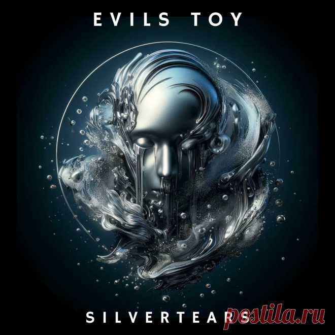 Evil's Toy - Silvertears (Reissue) (2024) 320kbps / FLAC