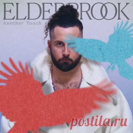Elderbrook - Another Touch (Deluxe) free download mp3 music 320kbps