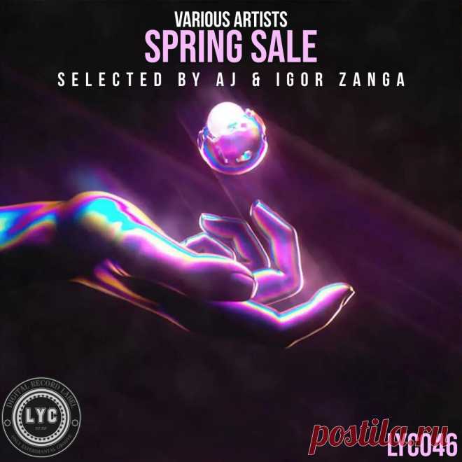 VA - SPRING SALE Selected by AJ & IGOR ZANGA LYC046 » MinimalFreaks.co